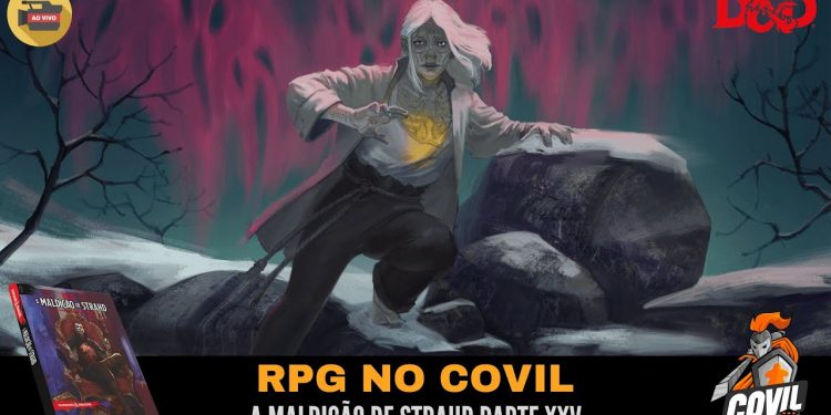 RPG no Covil – A Maldição de Strahd Parte XXV