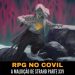 RPG no Covil – A Maldição de Strahd Parte XXV