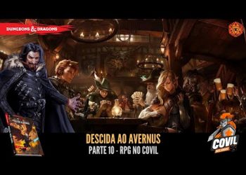 Descida ao Avernus (D&D)  Parte 10 – RPG no Covil | RPG DE MESA