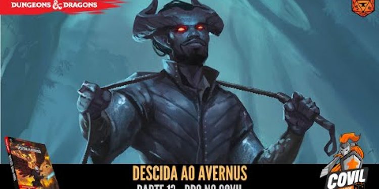 Descida ao Avernus (D&D)  Parte 13 – RPG no Covil | RPG DE MESA