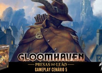 Gloomhaven Presas do Leão – Gameplay Cenário 5 (Ao Vivo)