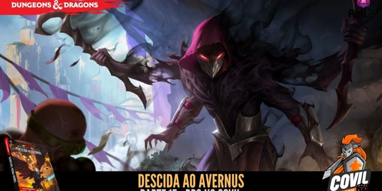 Descida ao Avernus (D&D)  Parte 15 – RPG no Covil | RPG DE MESA