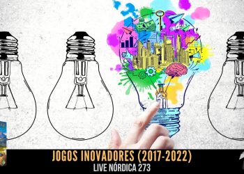 Live Nórdica 273 – Jogos Inovadores dos Últimos 6 Anos