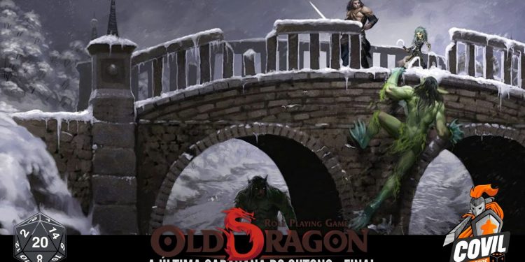 Old Dragon 2 – A Última Caravana do Outono – Parte Final – RPG de Mesa