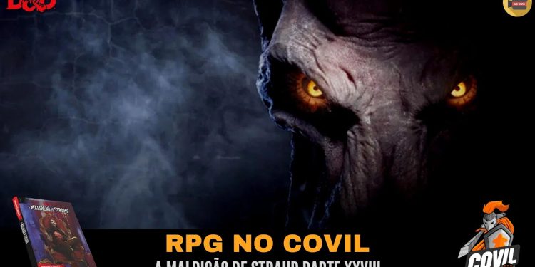 RPG no Covil – A Maldição de Strahd Parte XXVIII | RPG DE MESA