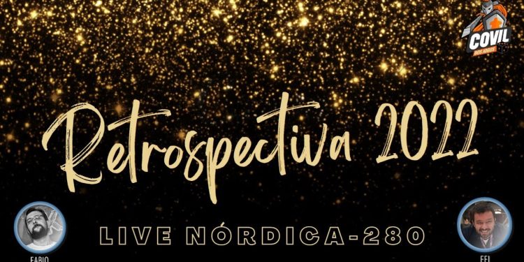 Live Nórdica 280- Retrospectiva 2022