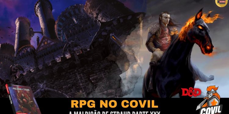 RPG no Covil – A Maldição de Strahd Parte XXX | RPG DE MESA
