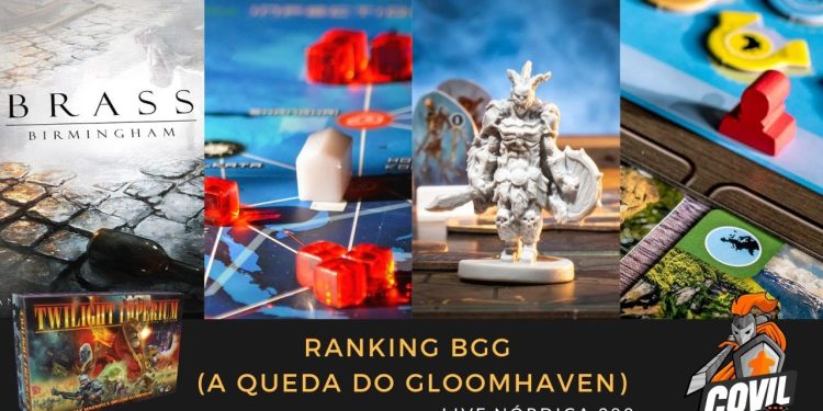Live Nórdica 289 – Ranking BGG  (A Queda do Gloomhaven)