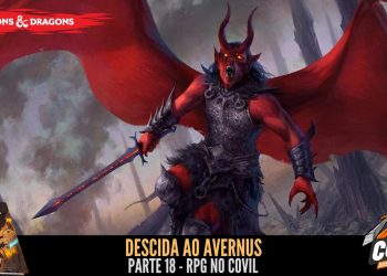Descida ao Avernus (D&D)  Parte 18 – RPG no Covil | RPG DE MESA