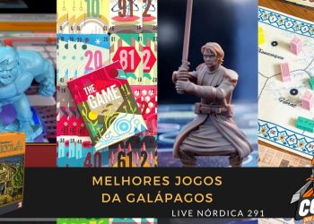 Live Nórdica 291 – Os Melhores Jogos da Galápagos (2023)