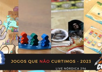 Live Nórdica 296 – Jogos que Não Curtimos (2023)
