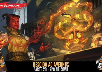 Descida ao Avernus (D&D)  Parte 20 – RPG no Covil | RPG DE MESA