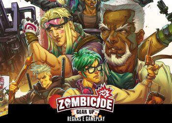 Zombicide Gear Up –  Regras e Gameplay