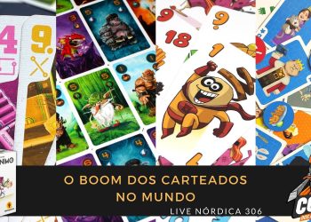 Live Nórdica 306 – O Boom dos Carteados no Mundo