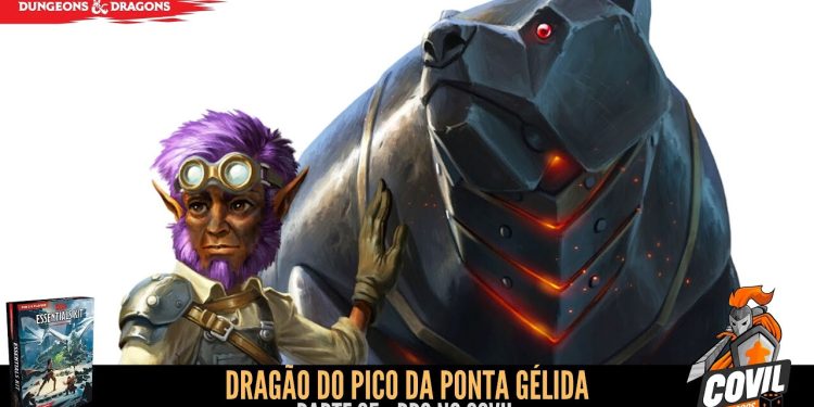 RPG no Covil – Dragão do Pico da Ponta Gélida – Parte 05 | RPG DE MESA