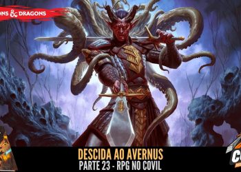 Descida ao Avernus (D&D)  Parte 23 – RPG no Covil | RPG DE MESA