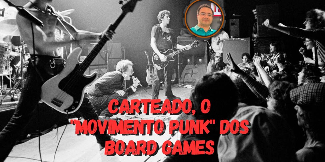 Carteado, o “Movimento Punk” dos Board Games