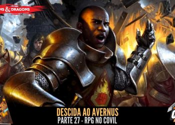 Descida ao Avernus (D&D)  Parte 27 – RPG no Covil | RPG DE MESA