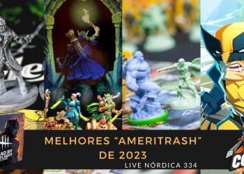 Live Nórdica 334 – Melhores Ameritrash de 2023