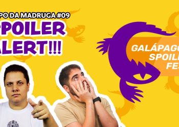 Papo da Madruga #009 – Galápagos Spolier Fest e Grok Convida