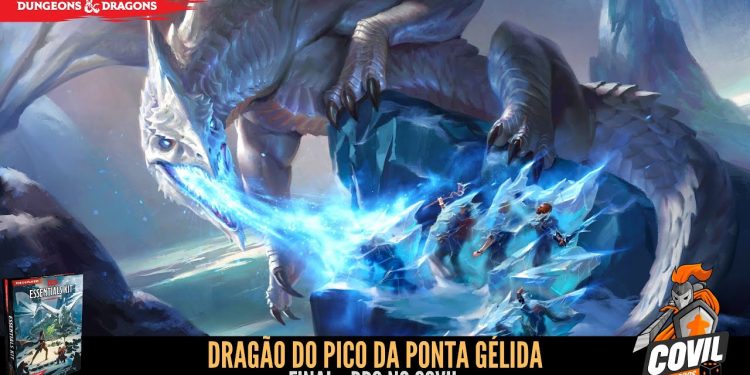 RPG no Covil – Dragão do Pico da Ponta Gélida – Final | RPG DE MESA