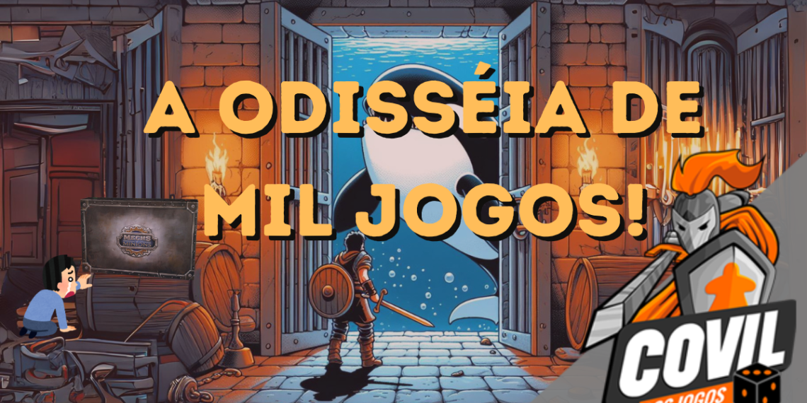 A Odisséia de Mil Jogos!
