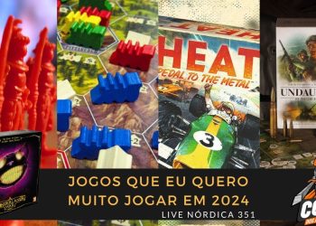 Live Nórdica 351 – Jogos que Eu Quero  Muito Jogar em 2024