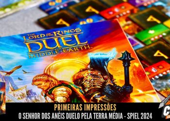 Primeiras Impressões O Senhor dos Anéis Duelo pela Terra Média – Spiel 2024