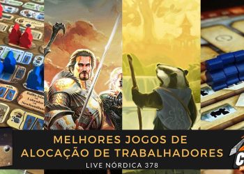 Live Nórdica 378 – Os Melhores Jogos de Alocação de Trabalhadores (2024)