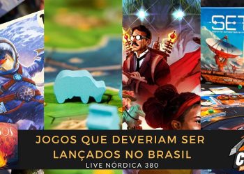 Live Nórdica 380 – Jogos que Deveriam Ser Lançados ou Relançados no Brasil