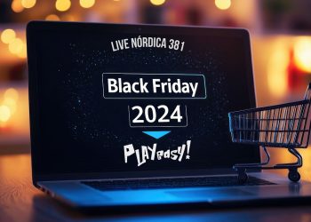 Live Nórdica 381 – Black Friday Playeasy (2024)