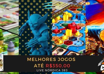 Live Nórdica 383 – Melhores Jogos Até R$ 350,00