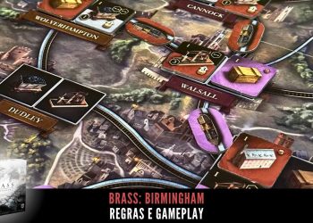 Brass: Birmingham –  Regras e Gameplay