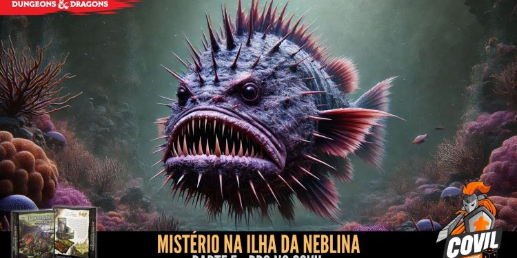 RPG no Covil – Mistério na Ilha da Neblina – Parte 05 | RPG DE MESA