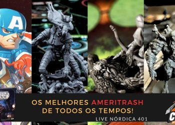Live Nórdica 401 – Os Melhores Ameritrash de TODOS OS TEMPOS!