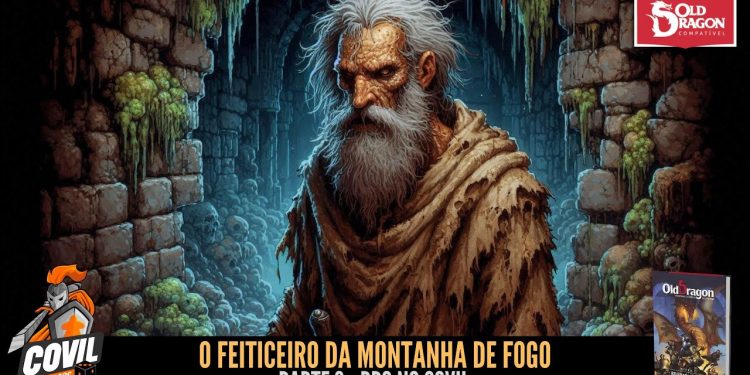 RPG no Covil – O Feiticeiro da Montanha de Fogo – Parte 03 | RPG DE MESA