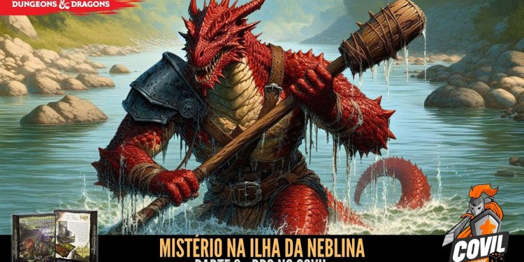 RPG no Covil – Mistério na Ilha da Neblina – Parte 06 | RPG DE MESA
