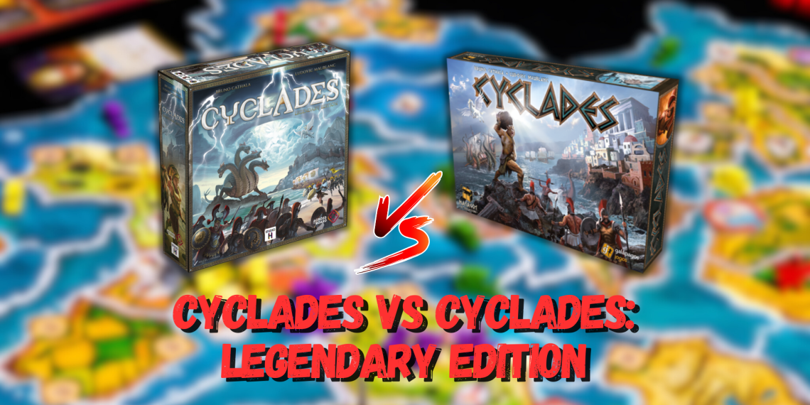 Cyclades VS Cyclades: Legendary Edition – Um Clássico Aprimorado