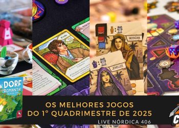 Live Nórdica 406 – Os Melhores Jogos do 1º Quadrimestre de 2025!