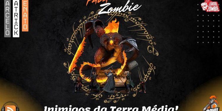 Fala Zombie #001 – O Senhor dos Anéis: Inimigos da Terra Média