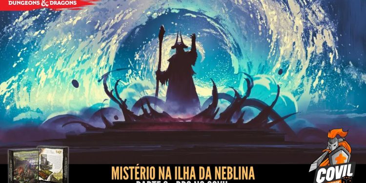 RPG no Covil – Mistério na Ilha da Neblina – Parte 09 | RPG DE MESA