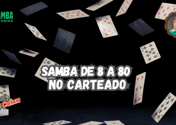 Samba de 8 a 80 no Carteado
