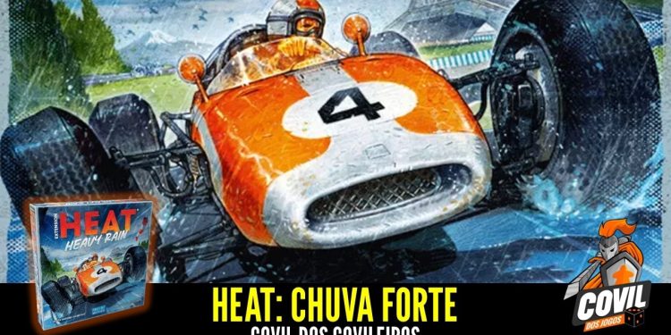 Covil dos Covileiros – Heat Chuva Forte #005
