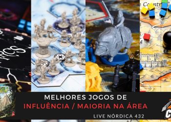 Live Nórdica 432 – Melhores Jogos de Influência / Maioria na Área