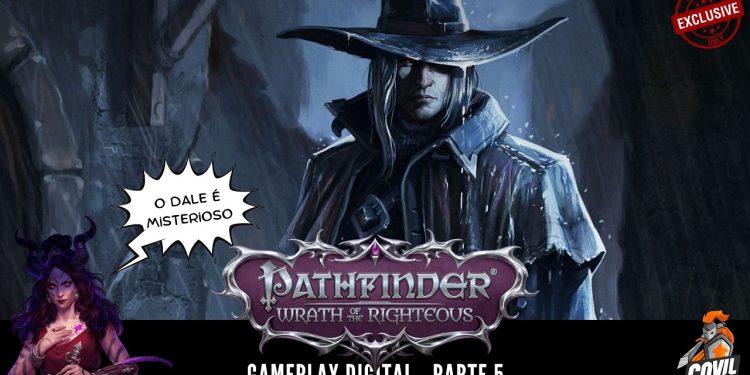 Pathfinder – Gameplay (Covil Digital) #005 (EXCLUSIVO pra Membros)