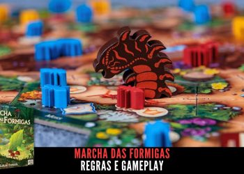 Marcha das Formigas  –  Regras e Gameplay