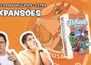 Papo da Madruga #035 – Expansões, Copa, Doff e Flipas 2