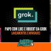 Fala Povo! Novidades Grok (DOFF 2026)