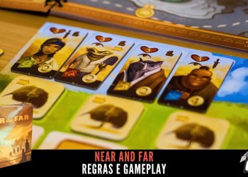 Near and Far  –  Regras e Gameplay