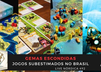 Live Nórdica 492 – Gemas Escondidas (Jogos Mais Subestimados do Brasil)